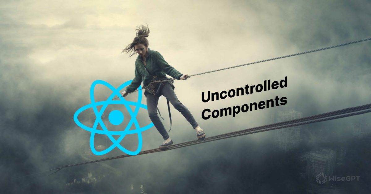 Optimizing Performance with Uncontrolled Components in React