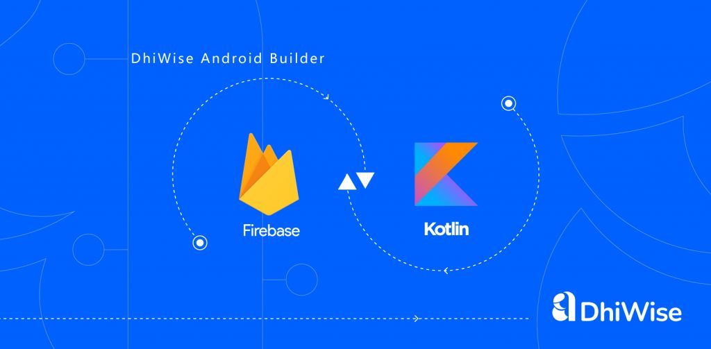 DhiWise Android Builder