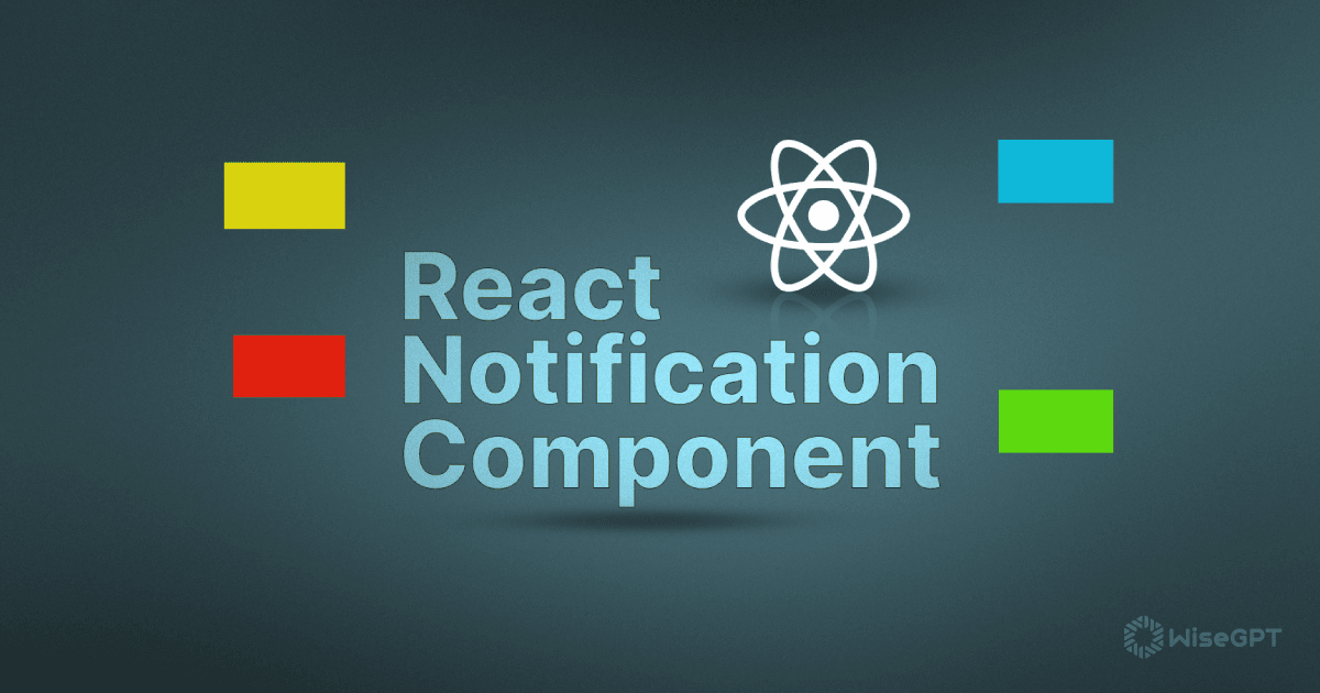 A Guide To Managing Alerts With React Notification Component