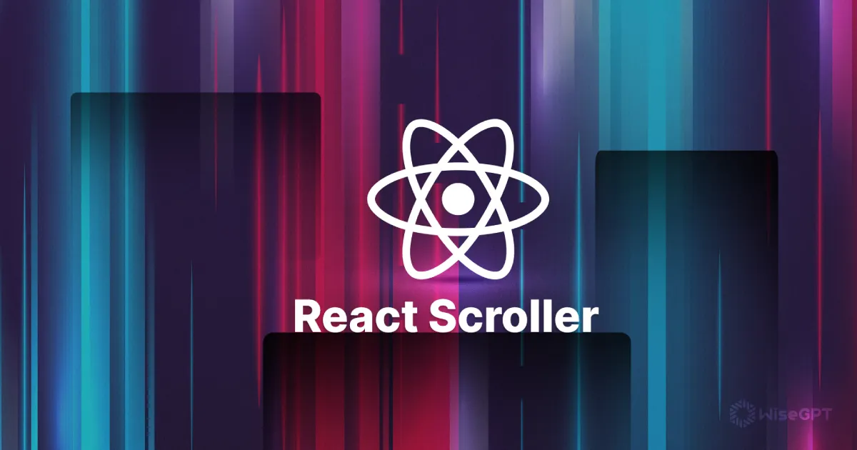 A Comprehensive Guide to Implementing React Scroller